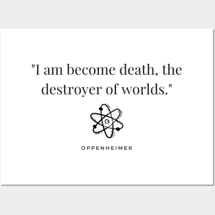 "I am become death, the destroyer of worlds." - Oppenheimer Quote Posters and Art